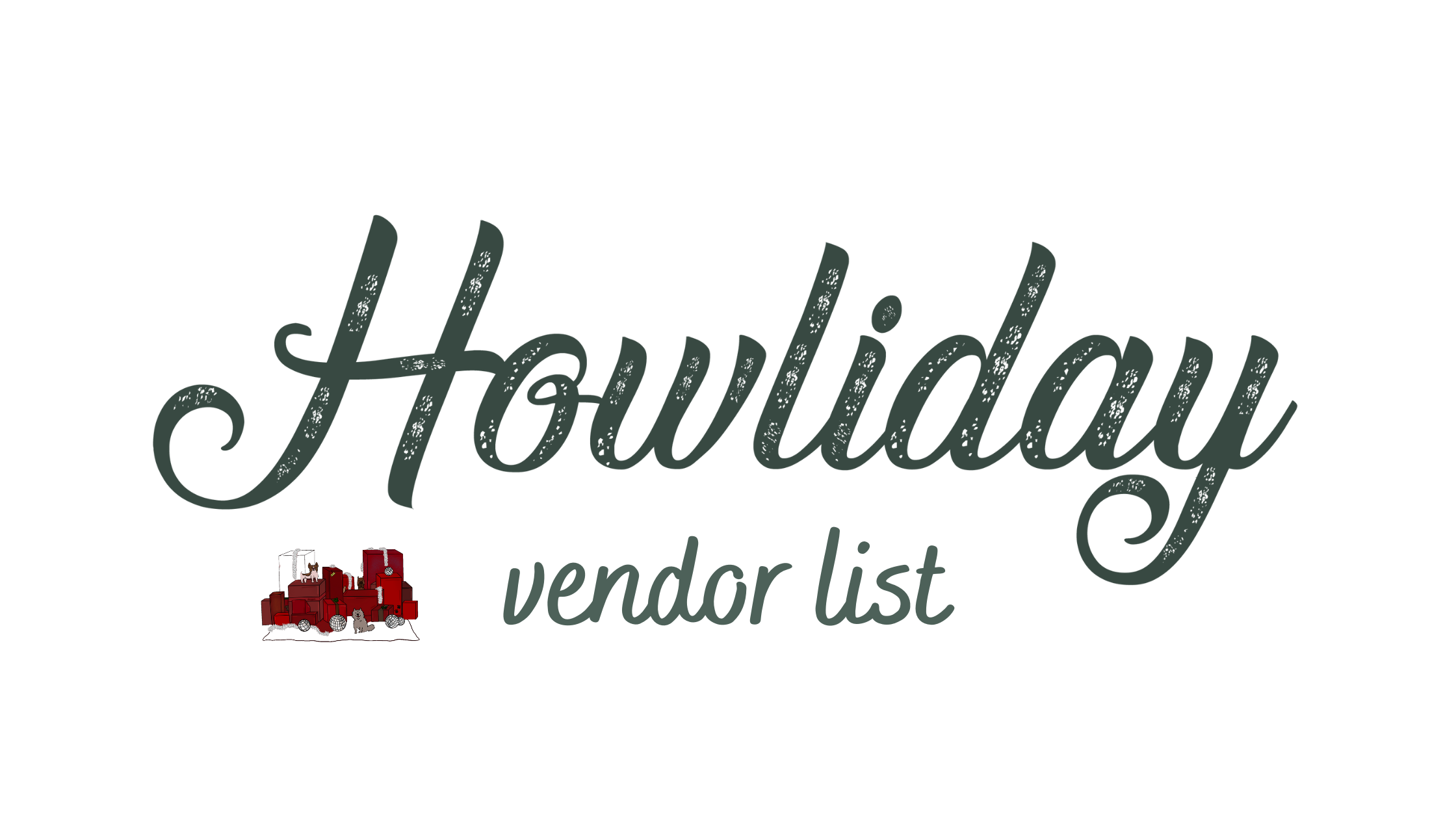 Howliday Vendor List